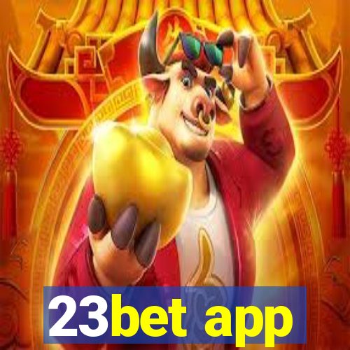 23bet app